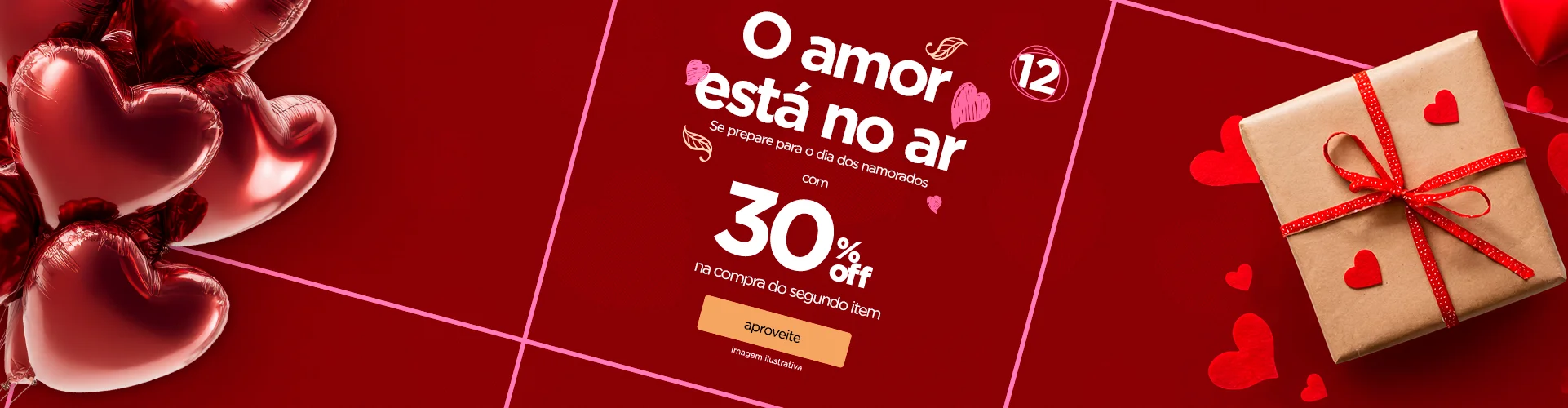 Dia dos Namorados — 30% off no segundo item